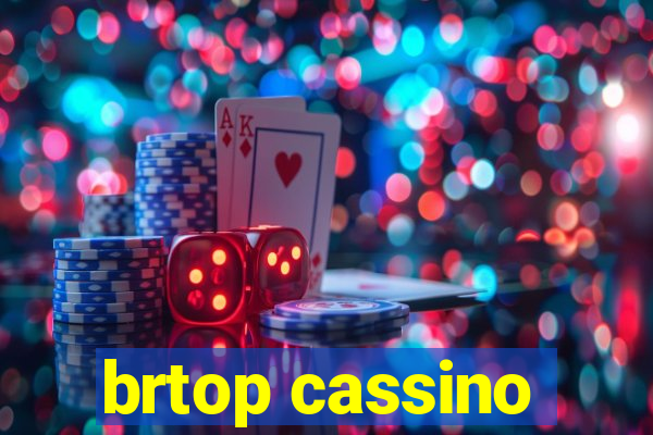 brtop cassino